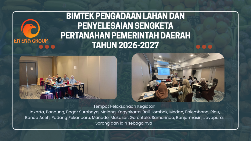 Bimtek Pengadaan Lahan Dan Penyelesaian Sengketa Pertanahan Pemerintah Daerah Tahun 2026-2027