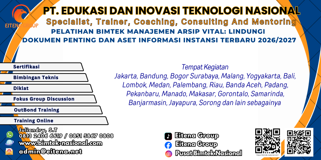 Pelatihan Bimtek Manajemen Arsip Vital: Lindungi Dokumen Penting dan Aset Informasi Instansi Terbaru 2026/2027