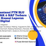 Bimtek Akuntansi PTN BLU Berbasis SAK & SAP Terbaru 2026/2027: Dalam Kuasai Laporan Keuangan Digital