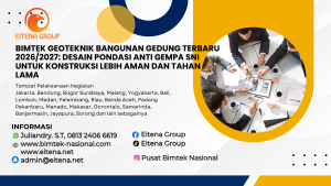Bimtek Geoteknik Bangunan Gedung Terbaru 2026/2027: Desain Pondasi Anti Gempa SNI untuk Konstruksi Lebih Aman dan Tahan Lama