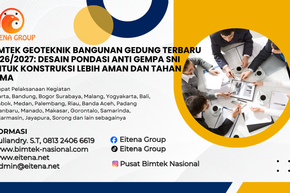 Bimtek Geoteknik Bangunan Gedung Terbaru 2026/2027: Desain Pondasi Anti Gempa SNI untuk Konstruksi Lebih Aman dan Tahan Lama