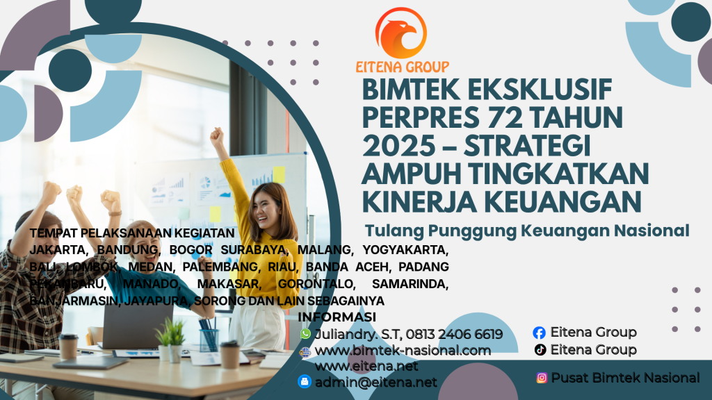 Bimtek Eksklusif Perpres 72 Tahun 2025 – Strategi Ampuh Tingkatkan Kinerja Keuangan