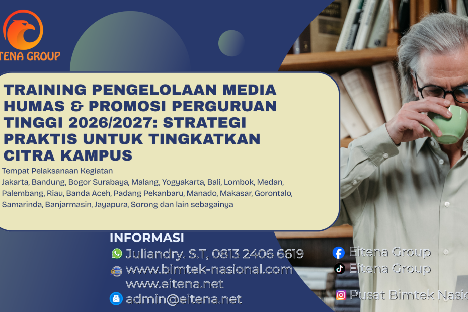 Training Pengelolaan Media Humas & Promosi Perguruan Tinggi 2026/2027: Strategi Praktis untuk Tingkatkan Citra Kampus