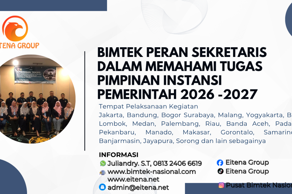 Bimtek Peran Sekretaris Dalam Memahami Tugas Pimpinan Instansi Pemerintah 2026 -2027