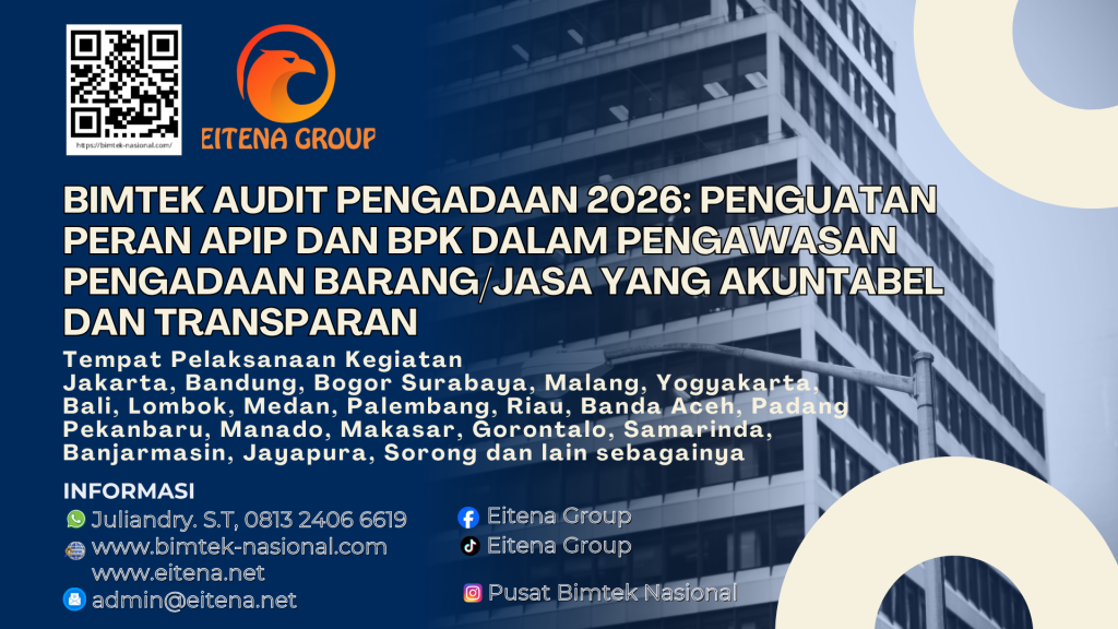 Bimtek Audit Pengadaan 2026: Penguatan Peran APIP dan BPK dalam Pengawasan Pengadaan Barang/Jasa yang Akuntabel dan Transparan