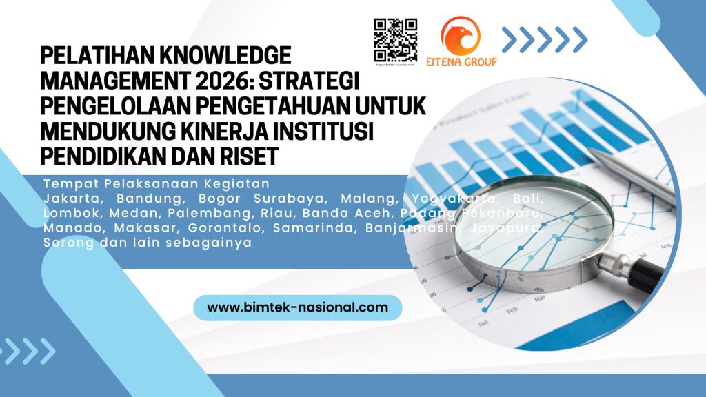 Pelatihan Knowledge Management 2026: Strategi Pengelolaan Pengetahuan untuk Mendukung Kinerja Institusi Pendidikan dan Riset