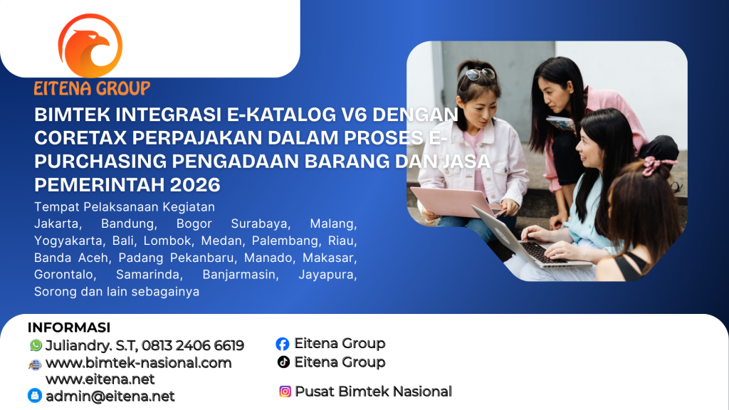 Bimtek Integrasi E-Katalog V6 Dengan Coretax Perpajakan Dalam Proses E-Purchasing Pengadaan Barang Dan Jasa Pemerintah 2026