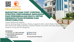 Pelatihan Budgeting dan Cost Control 2026: Strategi Penyusunan Anggaran dan Pengendalian Biaya untuk Meningkatkan Efisiensi dan Profitabilitas
