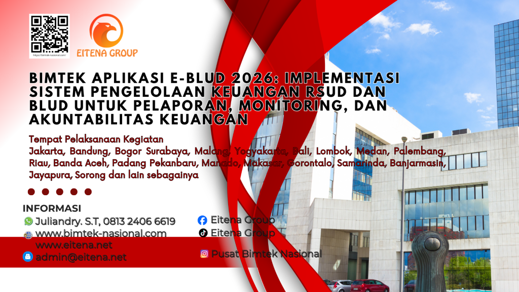 Bimtek Aplikasi e-BLUD 2026: Implementasi Sistem Pengelolaan Keuangan RSUD dan BLUD untuk Pelaporan, Monitoring, dan Akuntabilitas Keuangan