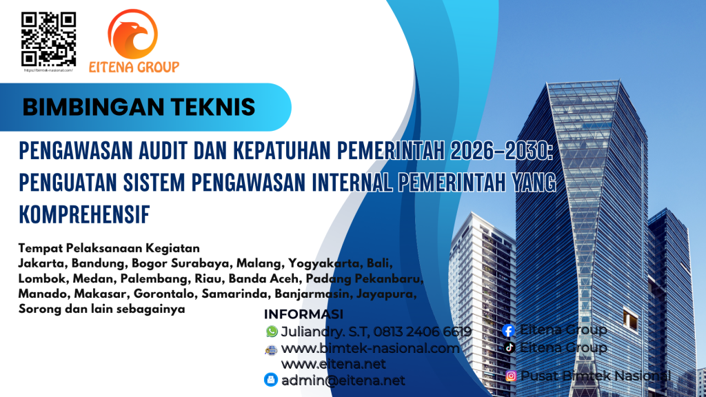 Bimtek Pengawasan Audit dan Kepatuhan Pemerintah 2026–2030: Penguatan Sistem Pengawasan Internal Pemerintah yang Komprehensif