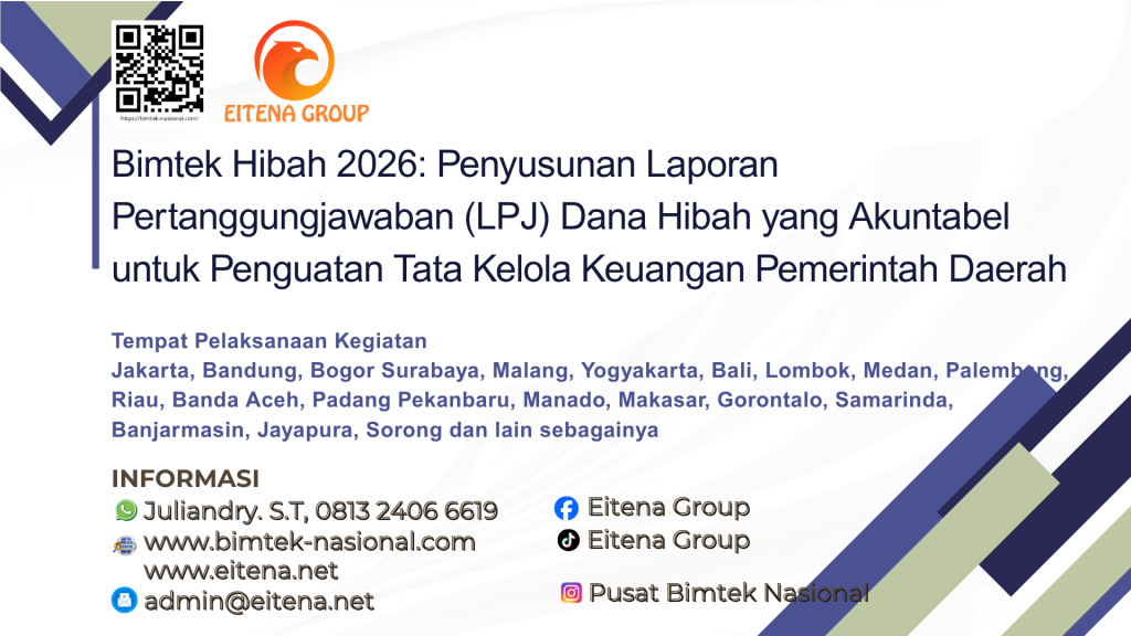 Bimtek Hibah 2026: Penyusunan Laporan Pertanggungjawaban (LPJ) Dana Hibah yang Akuntabel untuk Penguatan Tata Kelola Keuangan Pemerintah Daerah