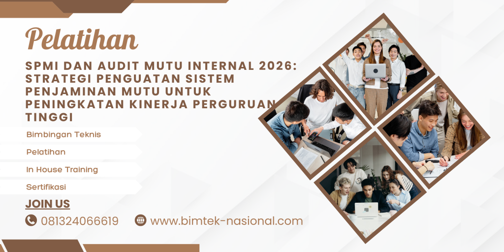 Pelatihan SPMI dan Audit Mutu Internal 2026: Strategi Penguatan Sistem Penjaminan Mutu untuk Peningkatan Kinerja Perguruan Tinggi